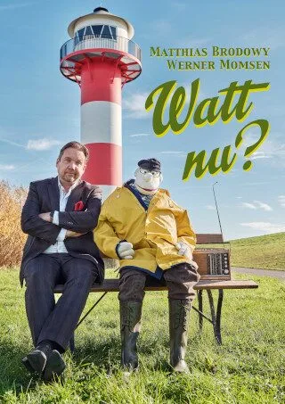 Werner Momsen und Matthias Brodowy – WATT NU?